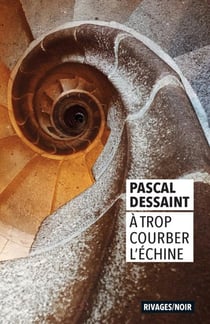 À trop courber l'échine