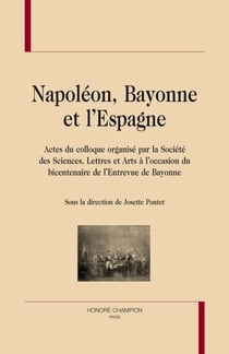Napoléon, bayonne et l'espagne