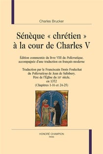 Sénèque "chrétien" à la cour de charles v