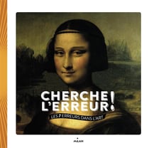 Cherche l'erreur ! les 7 erreurs dans l'art