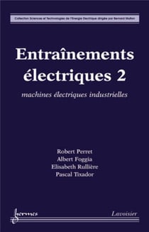 Entraînements électriques 2 : machines électriques industrielles