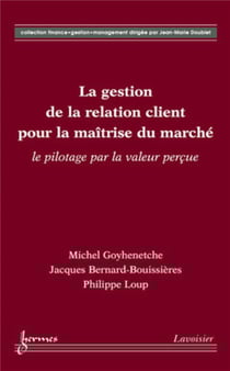 La gestion de la relation client pour la maîtrise du marché