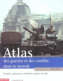 Atlas des guerres et des conflits dans le monde