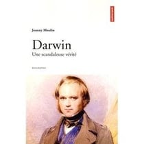 Darwin, le scandaleux - patience, génie et discrétion