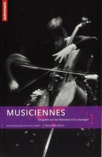 Musiciennes - enquête sur les femmes et la musique