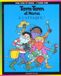 Tom-Tom et Nana Tome 28 : à l'attaque !