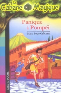 La cabane magique Tome 8 : panique à Pompéi