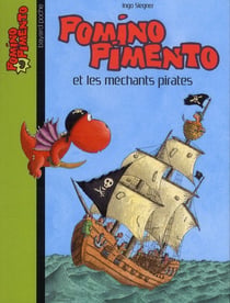 Pomino Pimento t.9 - Pomino Pimento et les méchants pirates