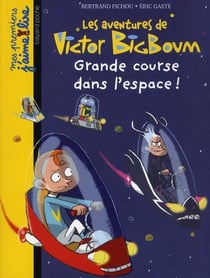 Les aventures de victor bigboum - grande course dans l'espace !