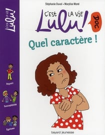 C'est la vie Lulu ! doc Tome 9 : quel caractère !