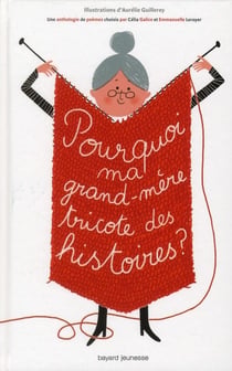 Pourquoi ma grand-mère tricote des histoires ?