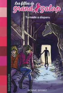 Les filles de grand galop t.24 - tornade a disparu