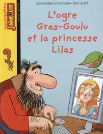 L'ogre gras-goulu et la princesse lilas