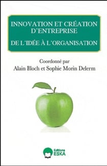 Innovation et création d'entreprise - de l'idée à l'organisation