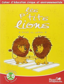 Cahier d'éducation civique et environnementale - les p'tits lions - GS