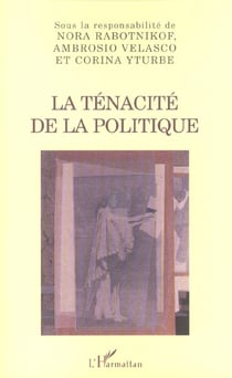 La tenacite de la politique