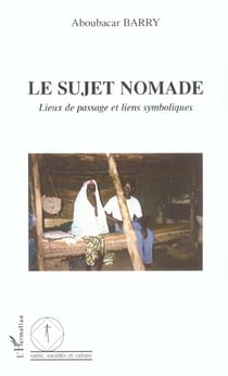 Le sujet nomade : Lieux de passage et liens symboliques