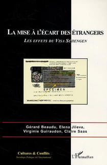 REVUE CULTURES & CONFLITS : la mise à l'écart des étrangers - les effets du visa Schengen