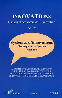 Revue innovations n.19 : systèmes d'innovations - chroniques d'intégration ordinaire