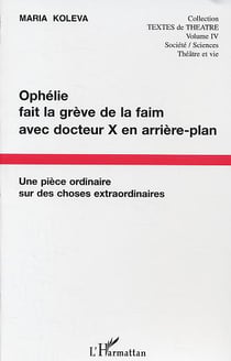 Ophelie fait la greve de la faim avec docteur x en arriere plan - une piece ordinaire sur des choses