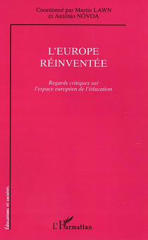 L'Europe réinventée : Regards critiques sur l'espace européen de l'éducation