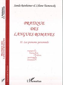 Pratique des langues romanes - vol02 - tome ii - les pronoms personnels - espagnol, francais, italie