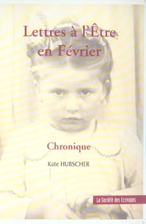 Lettres a l'etre en fevrier