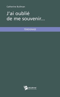 J'ai oublié de me souvenir...