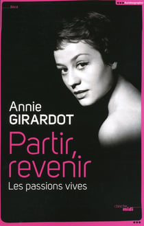 Partir, revenir - les passions vives