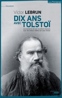 Dix ans avec Tolstoi