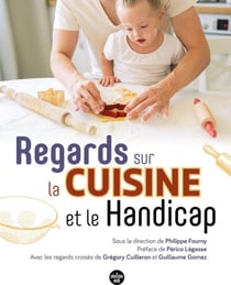 Regards sur la cuisine et le handicap