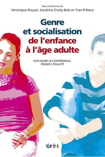 Genre et socialisation - de l'enfance à l'âge adulte - expliquer les différences, penser l'égalité