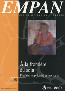 Revue Empan n.98 : à la frontière du soin : psychiatrie, précarité et lien social