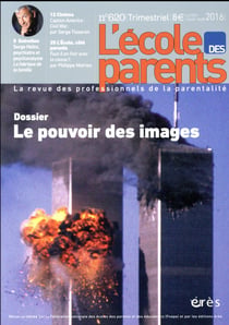 L'école des parents n.620 : le pouvoir des images
