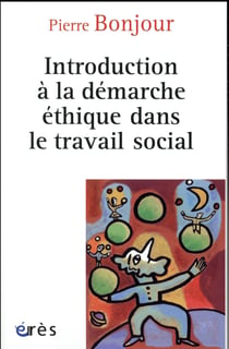 Introduction à la démarche éthique dans le travail social