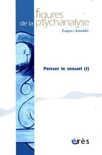 Revue figures de la psychanalyse n.35 : penser le sexuel