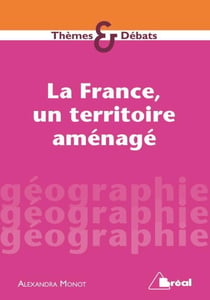 La France, un territoire aménagé
