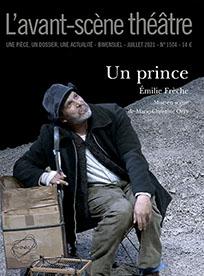 Revue L'Avant-scène théâtre n.1504 : un prince