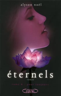 Éternels Tome 6 : pour toujours