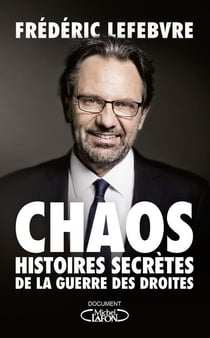 Chaos - histoires secrètes de la guerre des droites