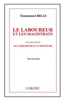 Le laboureur et les magistrats : seconde partie - le laboureur et le royaume