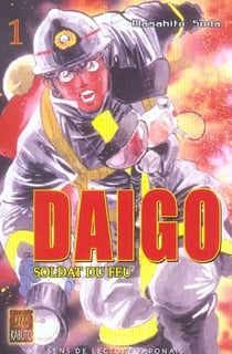 DAIGO, SOLDAT DU FEU : Daïgo, soldat du feu Tome 1