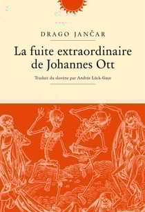 La fuite extraordinaire de Johan Ot