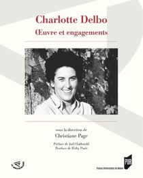 Charlotte Delbo - oeuvre et engagements