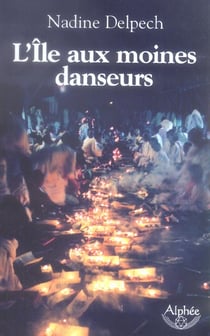 L'ile aux moines danseurs