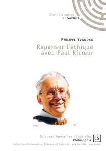 Repenser l'éthique avec Paul Ricoeur