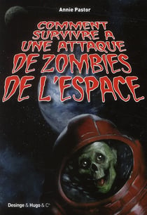 Comment survivre à une attaque de zombie de l'espace