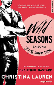 Wild seasons Tome 2 : dirty Rowdy thing