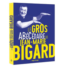 Le gros abecedaire de jean-marie bigard