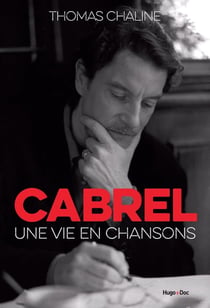 Francis Cabrel - une vie en chansons